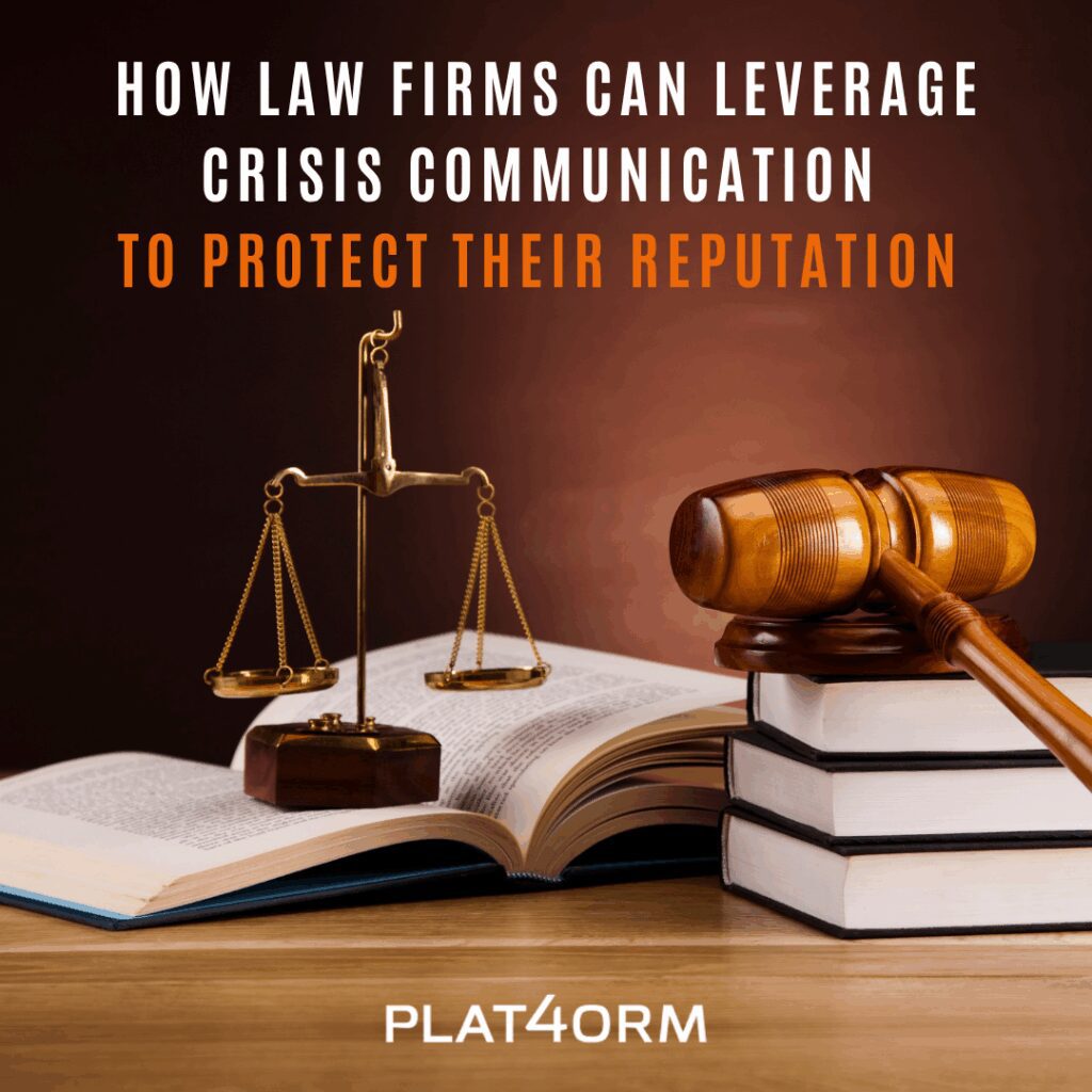 How Law Firms Should Leverage Crisis Communication to Protect Their Reputation